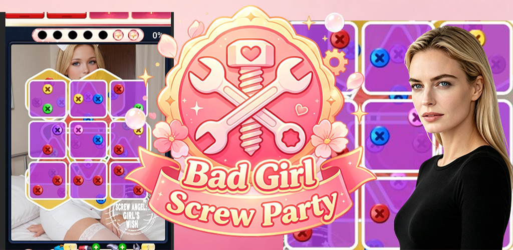 Bad Girl Screw Party